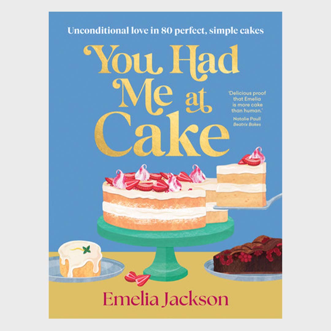 You Had Me At Cake