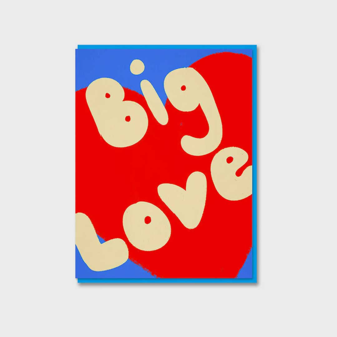 Love & Friendship Card | Big Love