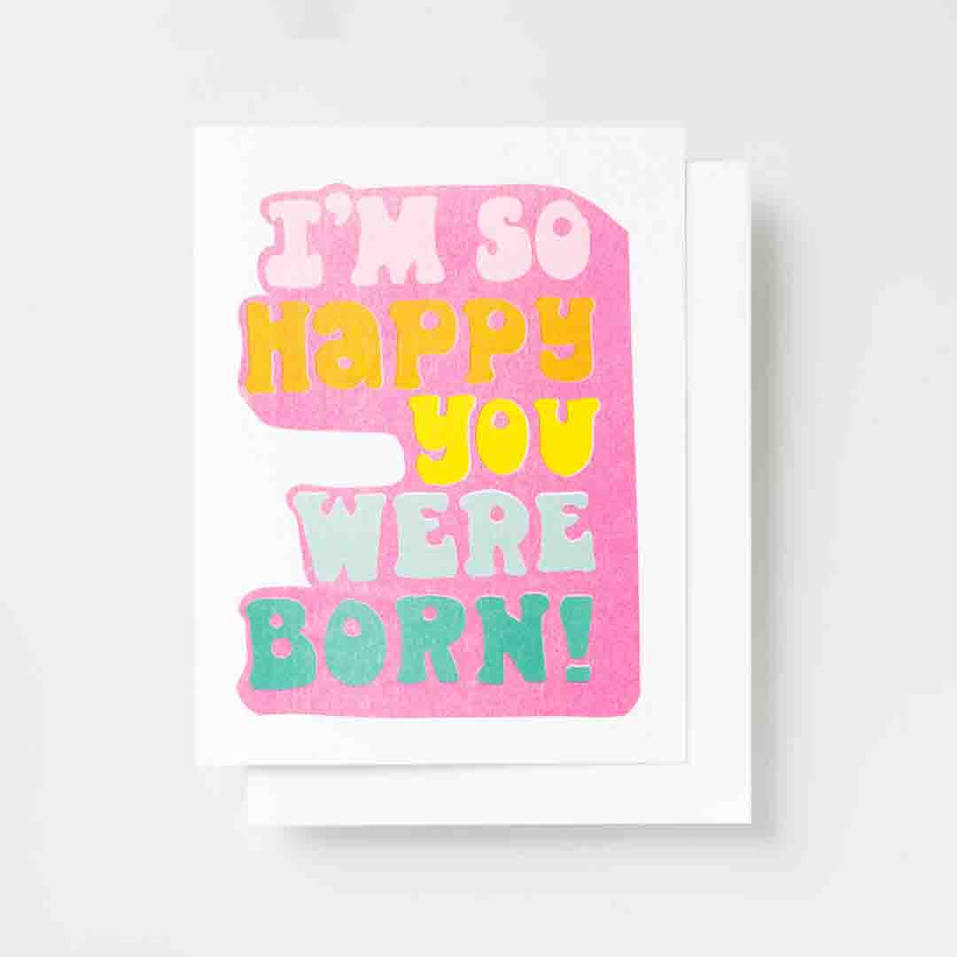 Birthday Card | So Happy You Were Born