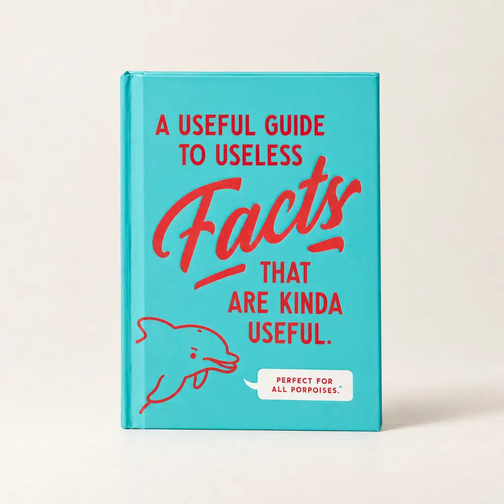 A Useful Guide to Useless Facts That Are Kinda Useful