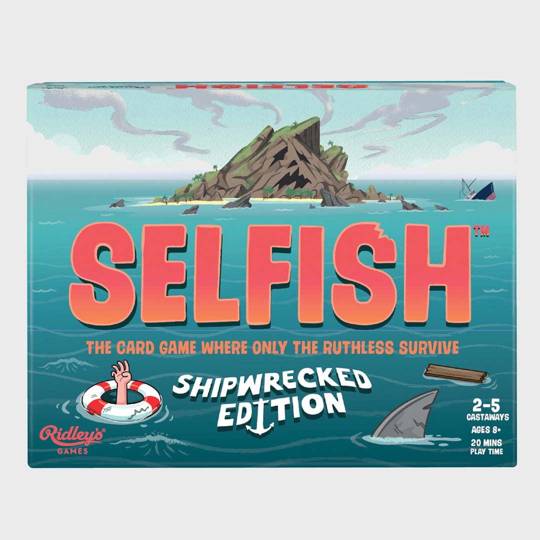 SELFISH | SHIPWRECKED EDITION