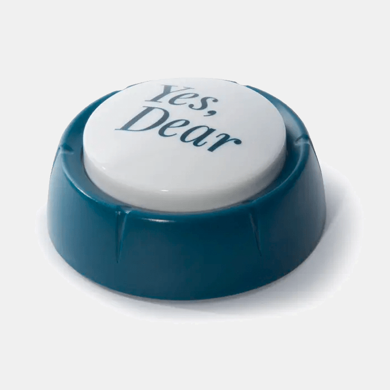 THE YES DEAR BUTTON
