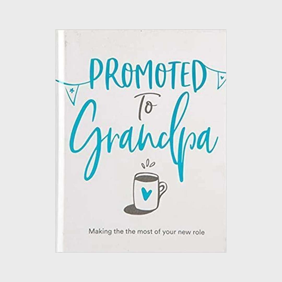 PROMOTED TO GRANDPA